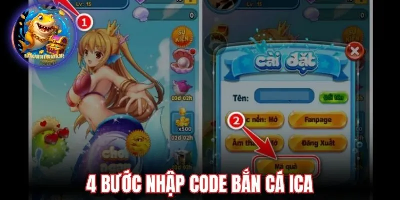 4 bước nhập code bắn cá ICa